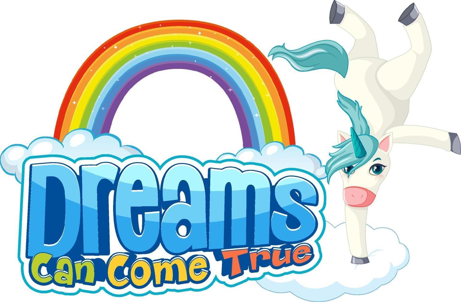 Unicorn cartoon character with Dream Can Come True font banner vector