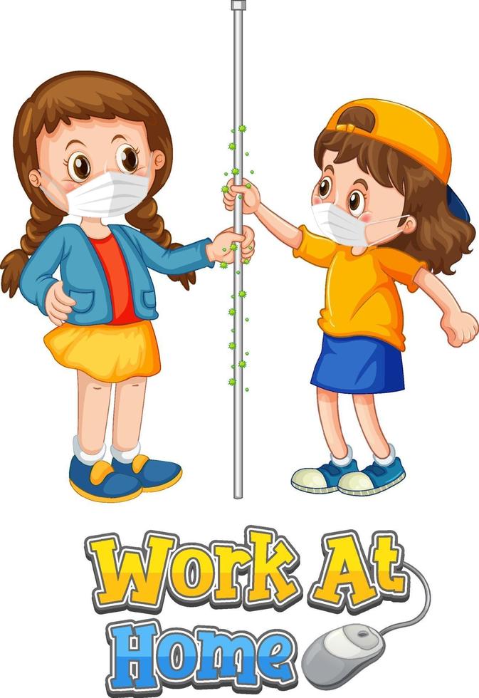 Two kids character do not keep social distance with Work at Home font vector