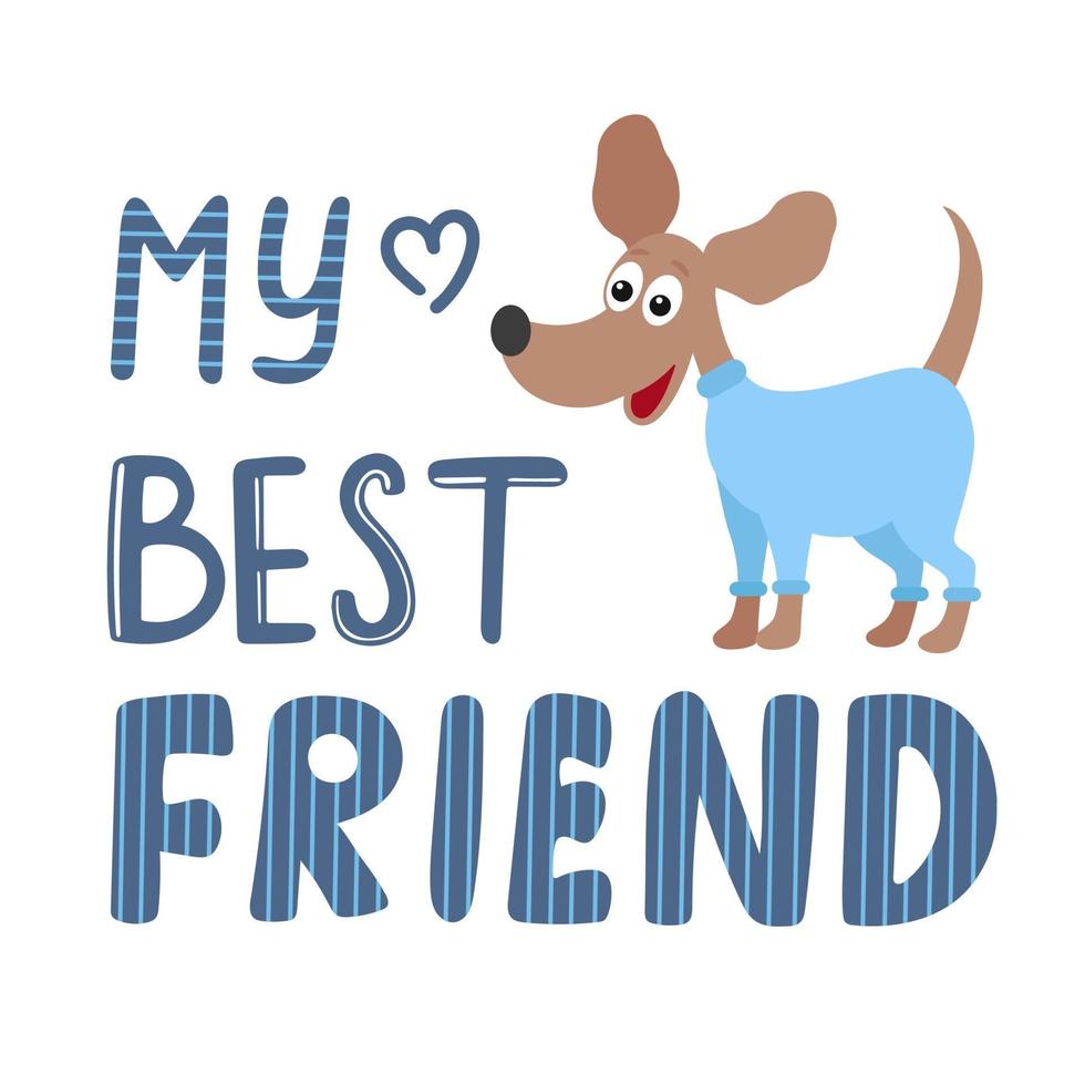 My best friend calligraphy and dog vector illustration