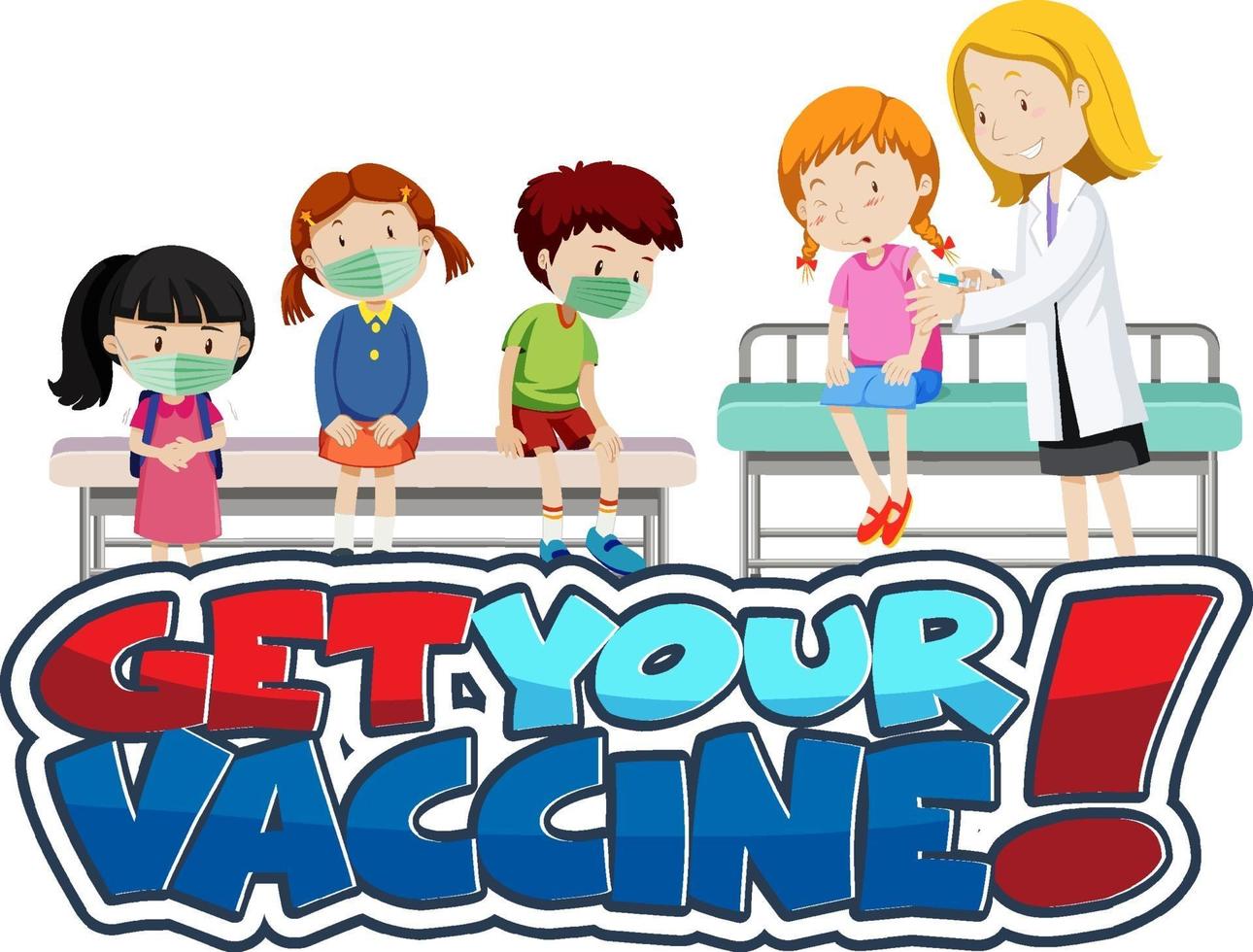 Get Your Vaccine font with many kids waiting in queue to get vaccine vector