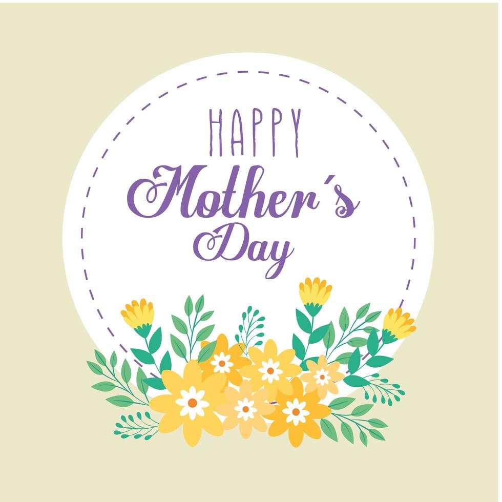 happy mother day card with frame circular of flowers decoration vector