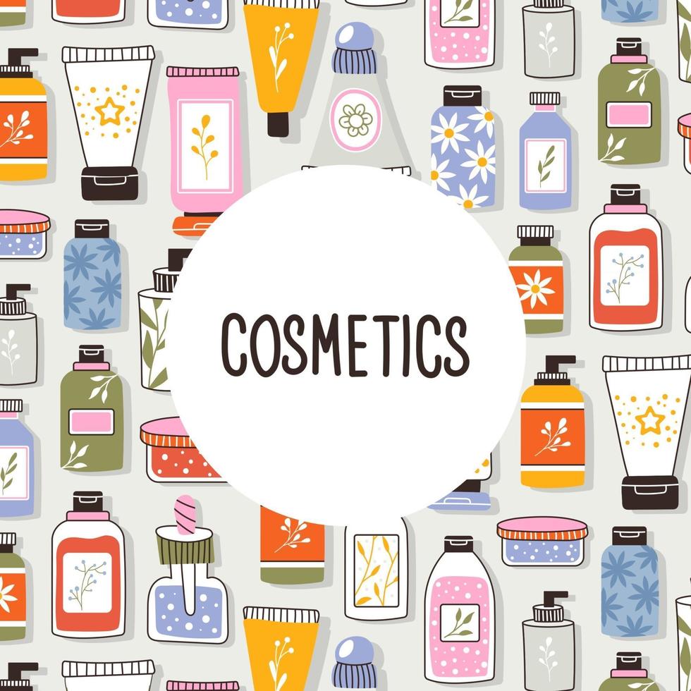 Pattern with organic cosmetics with place for text. A set of bottles vector