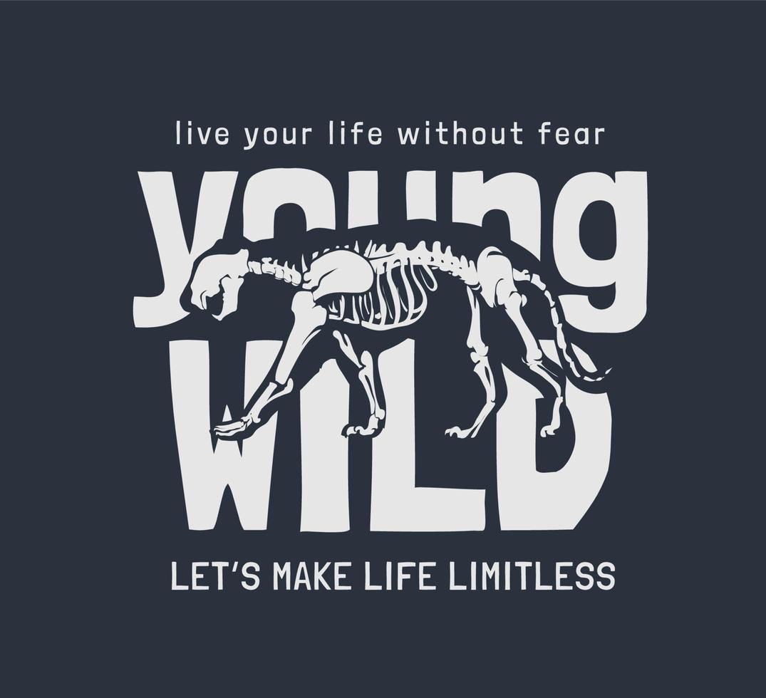 young wild slogan with tiger skeleton illustration vector