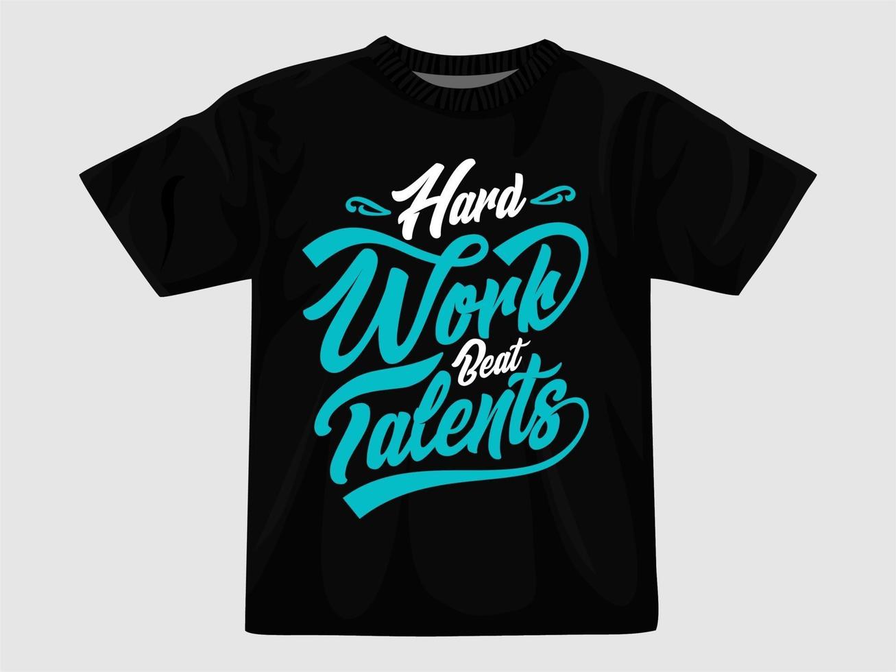 Hard work beat talents typogr... vector