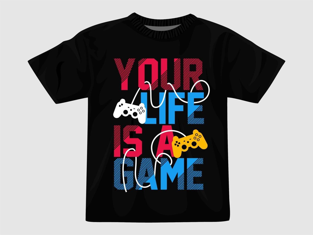 your life is a game typograph... vector
