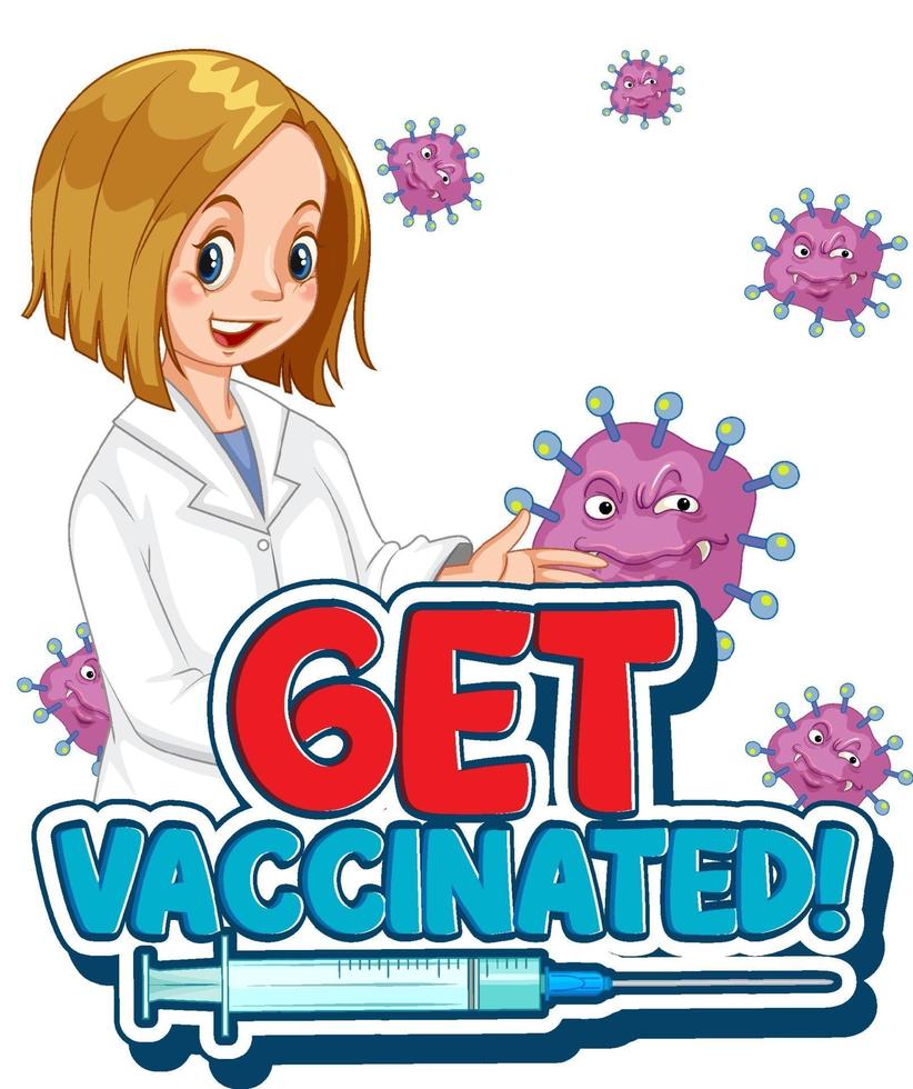 Get Vaccinated font with a doctor woman on white background vector