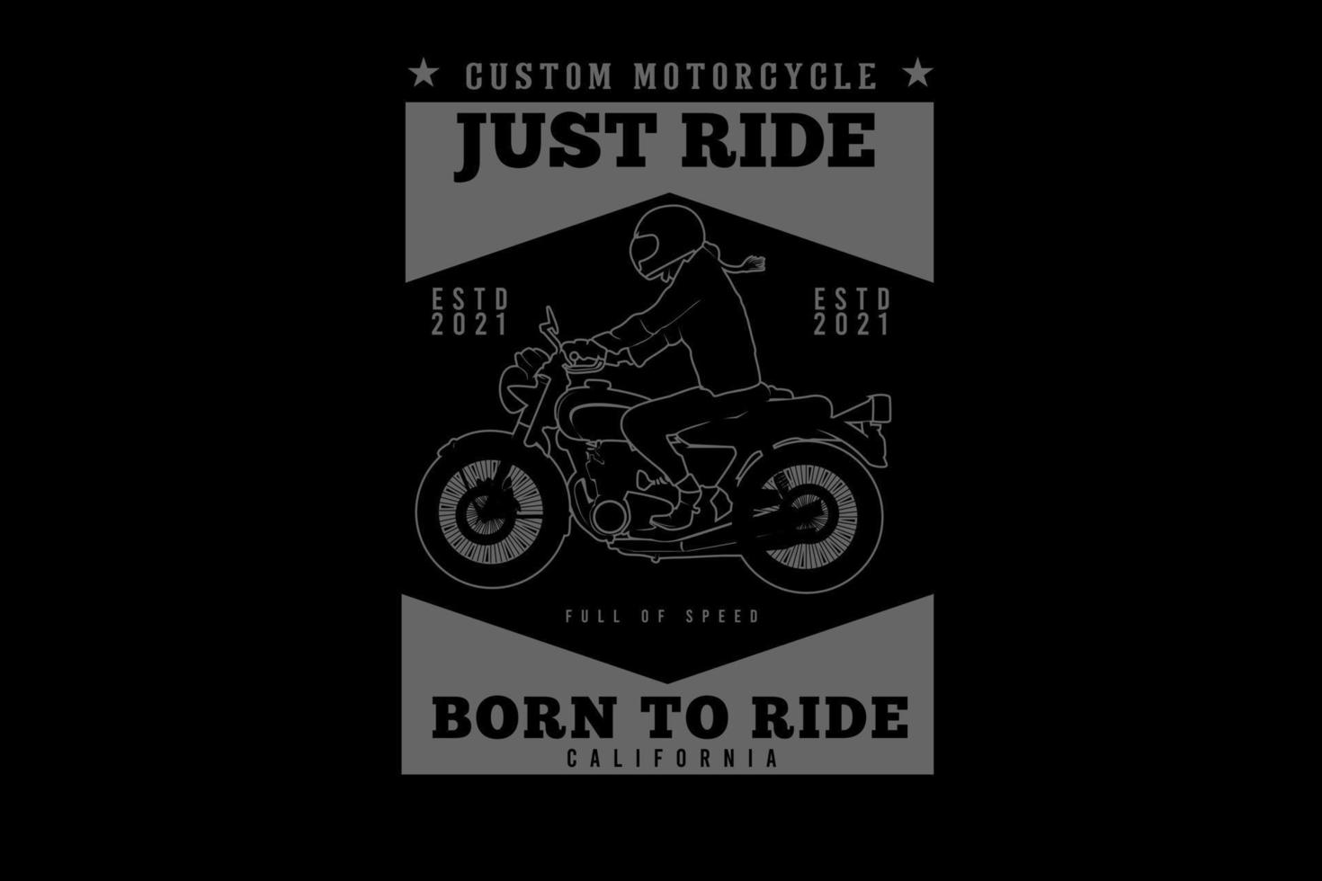 custom motorcycle just ride typography silhouette design vector