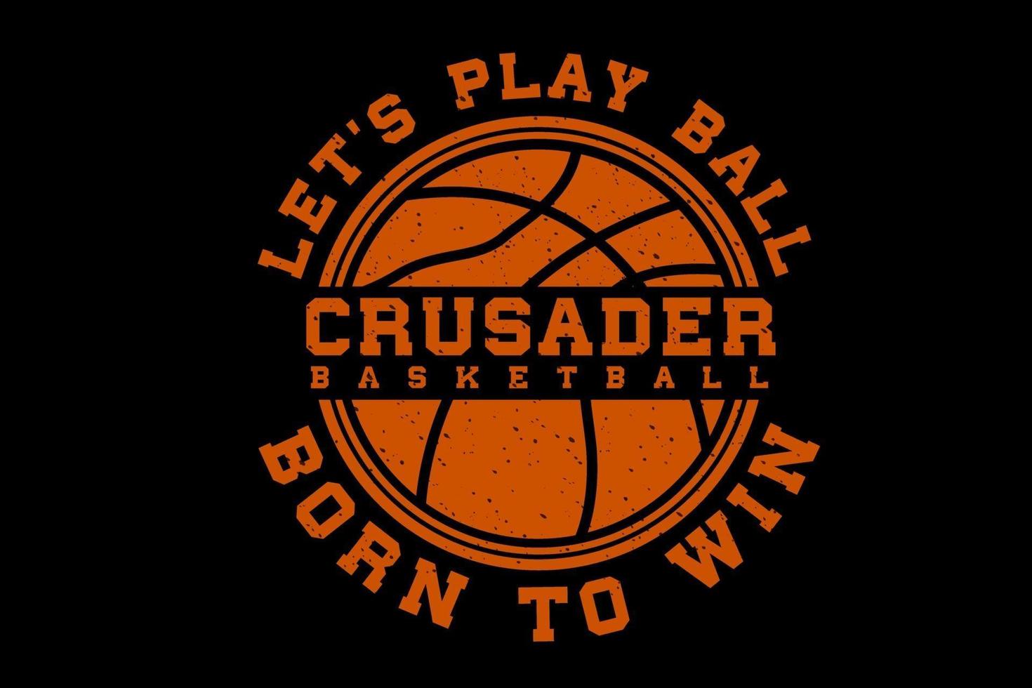 let's play ball born to win typography design vector