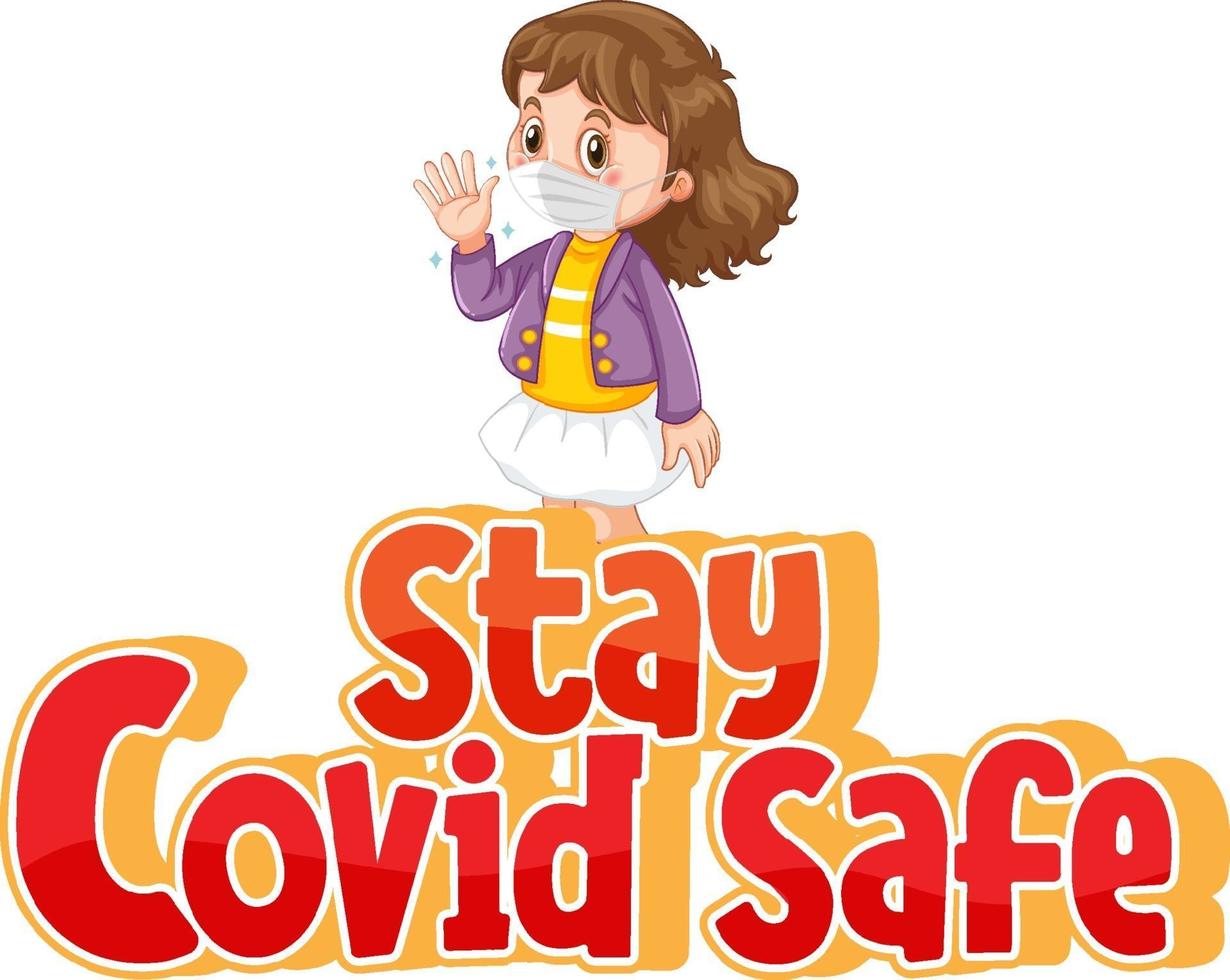 Stay Covid Safe Font con una niña con máscara médica. vector