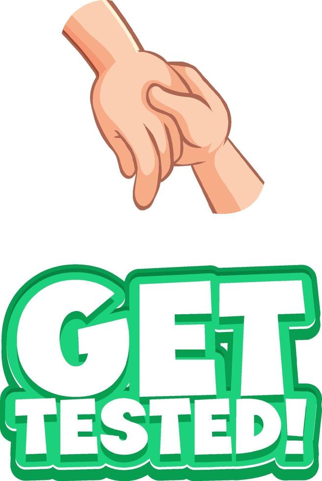 Get Tested font in cartoon style with hands holding together vector