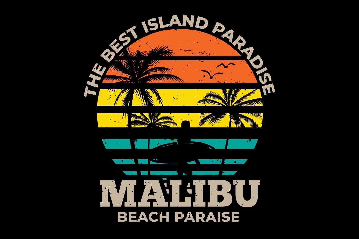 Malibu Beach Paradise Island Style vector