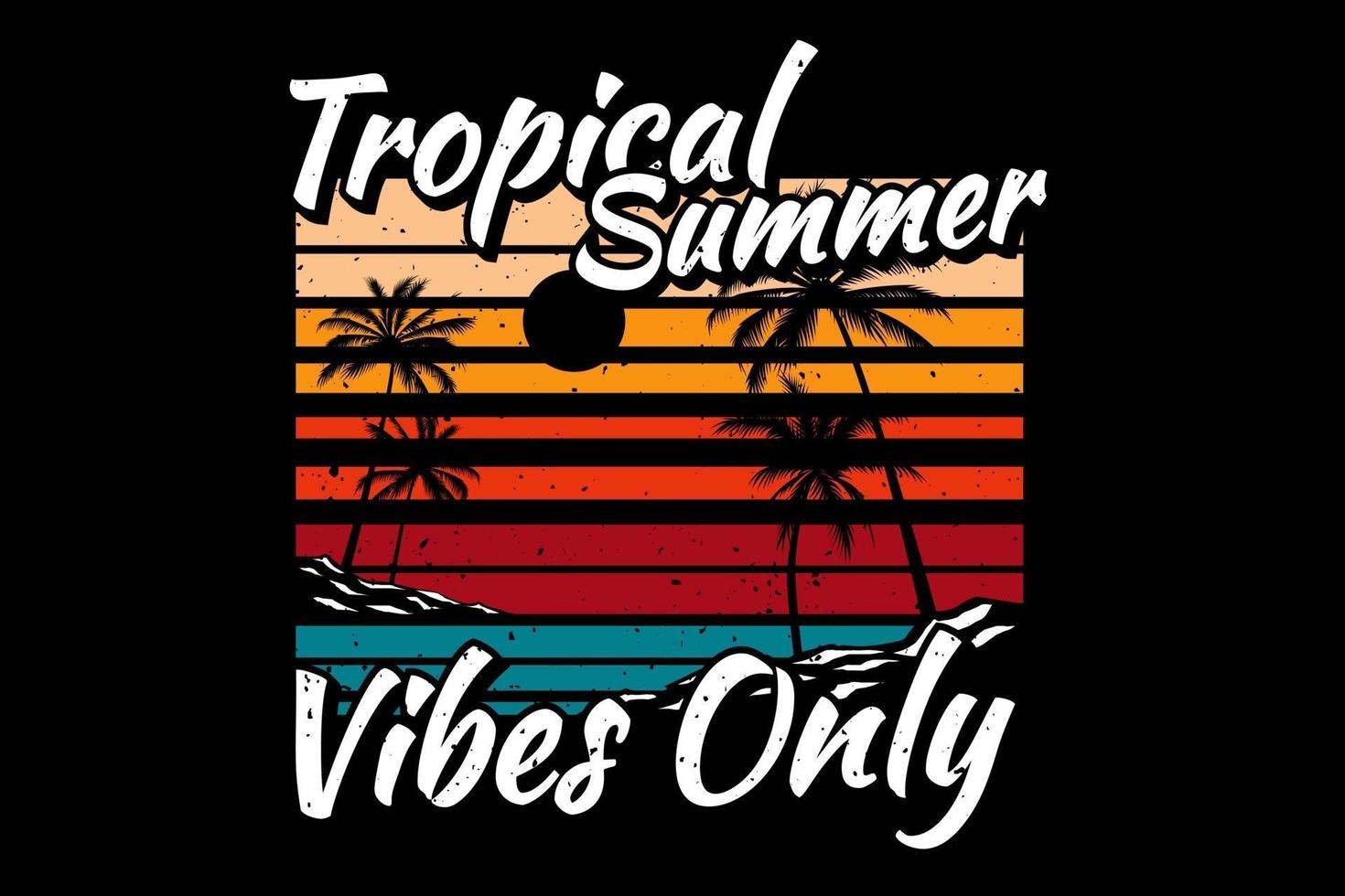tropical summer vibes only beach style vector