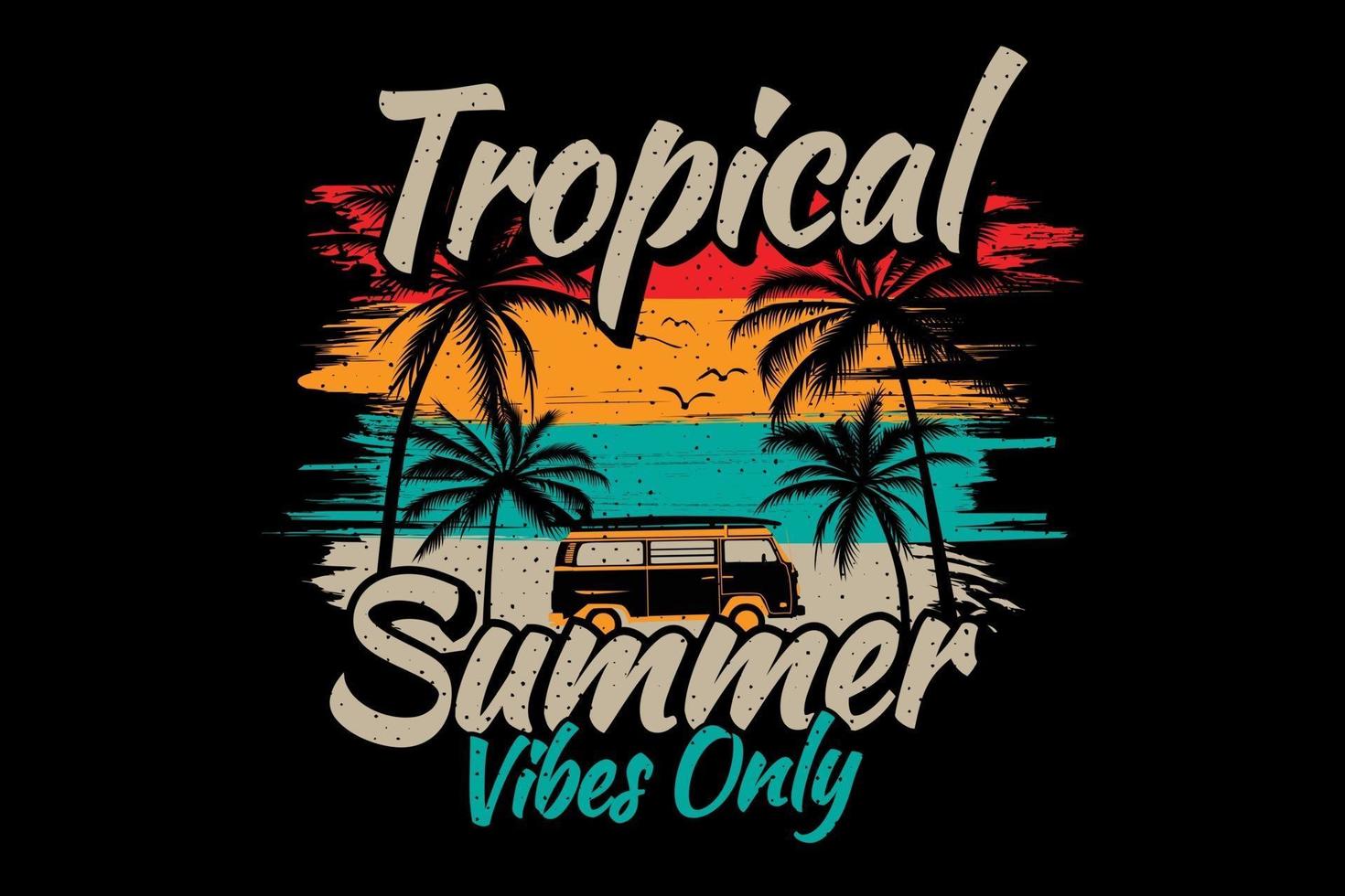 tropical summer vibes only beach car style vector