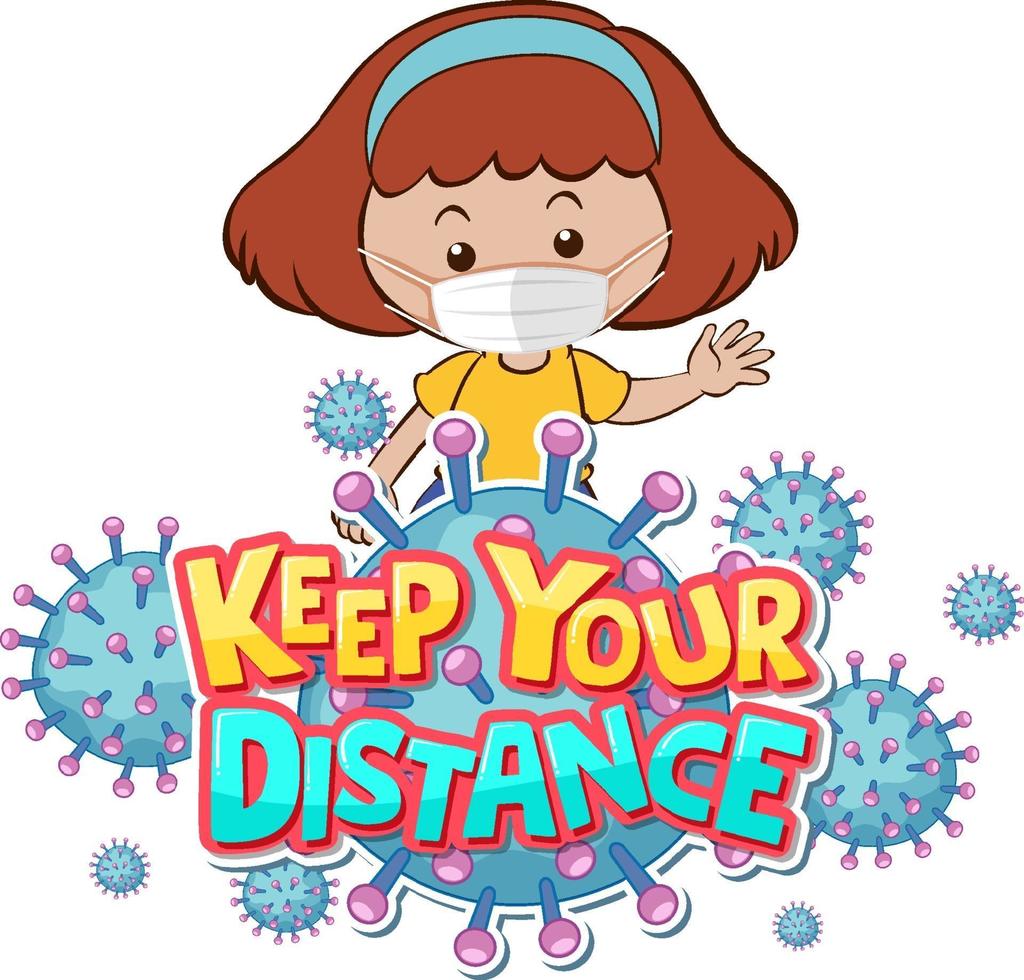 Keep your distance font with a girl wearing medical mask vector