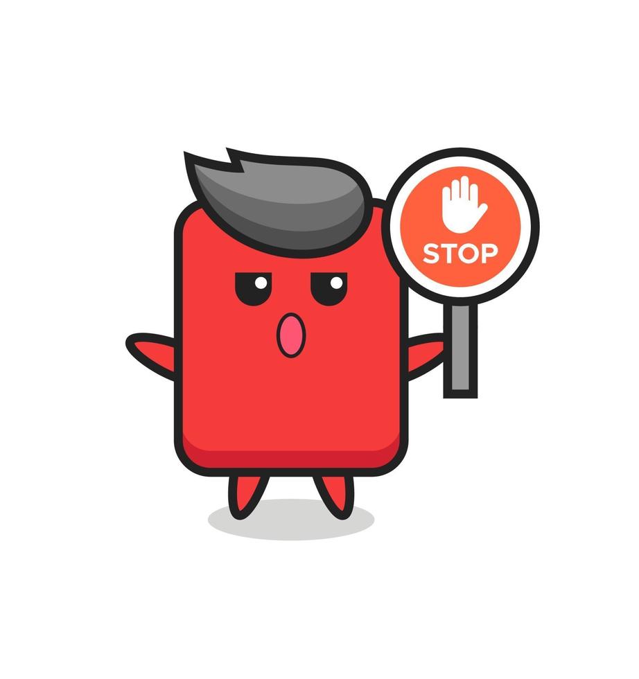 ilustración de personaje de tarjeta roja con una señal de stop vector