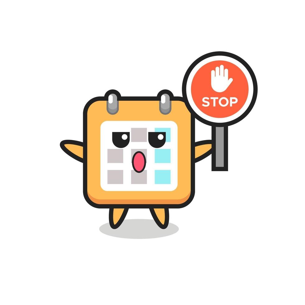 calendar character illustration holding a stop sign vector
