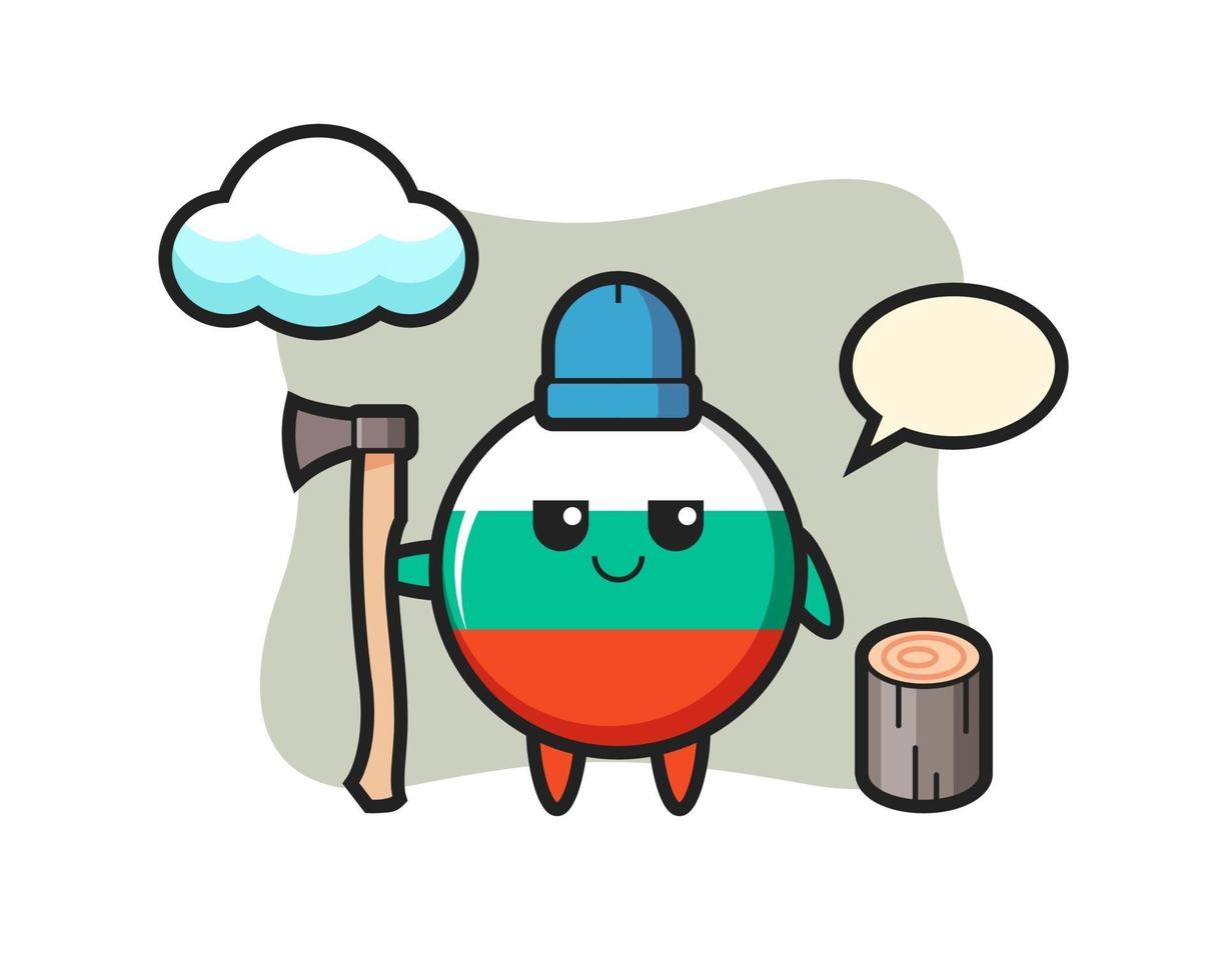 Character cartoon of bulgaria flag badge as a woodcutter vector