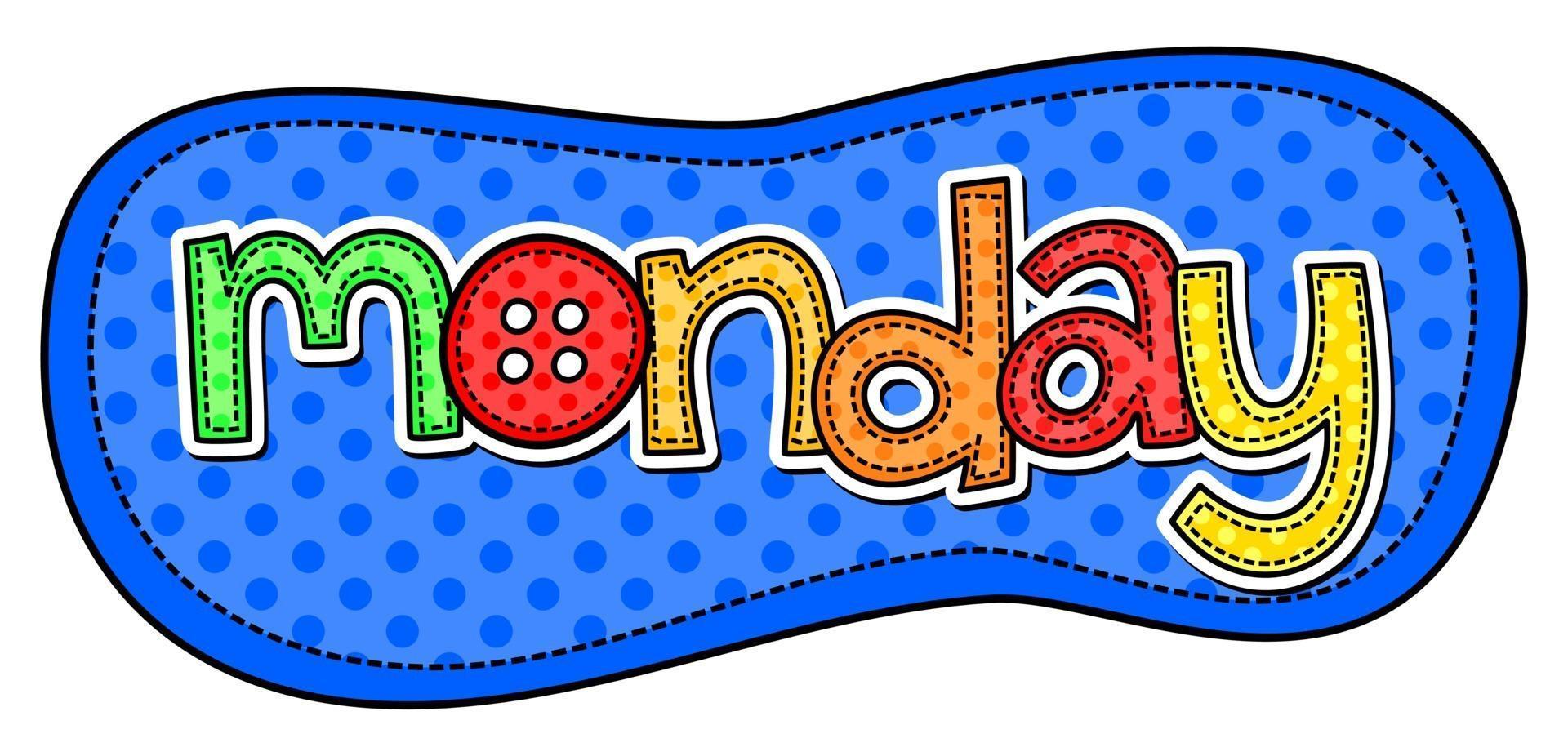 Monday Week Day Doodle Stitch Text Lettering Patch vector