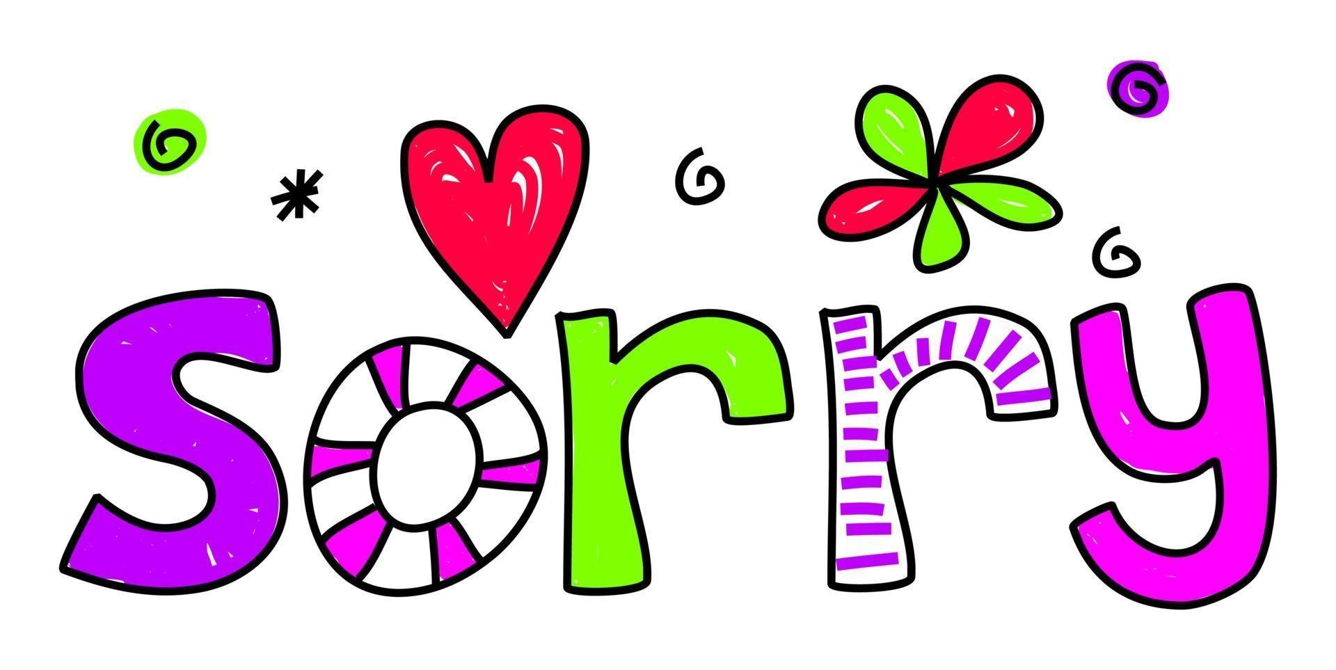 Sorry Greeting Expressive Text Title Doodle vector