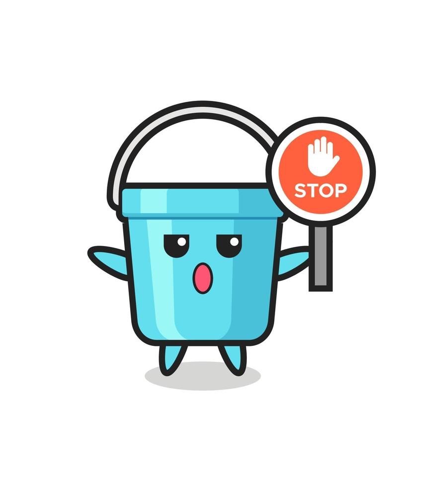 plastic bucket character illustration holding a stop sign vector