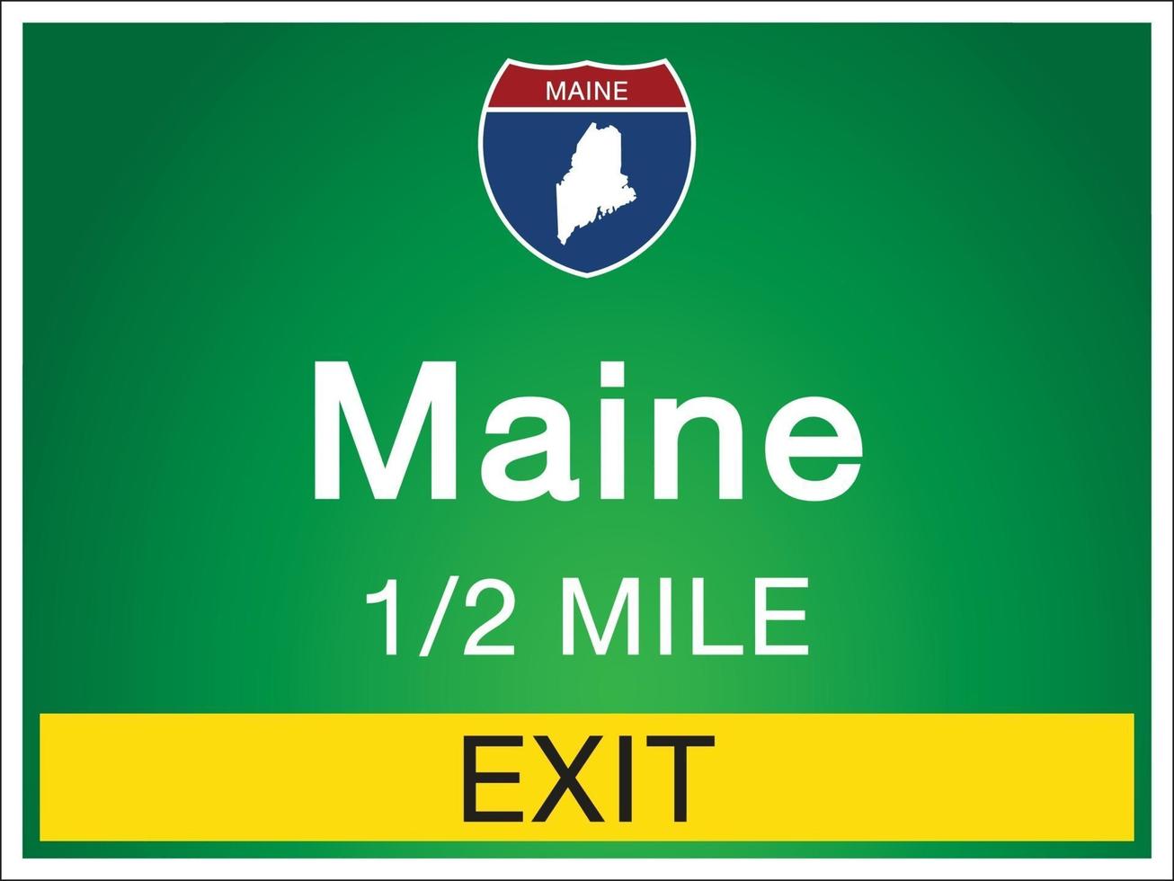 Highway signs before the exit To Maine state information and maps vector