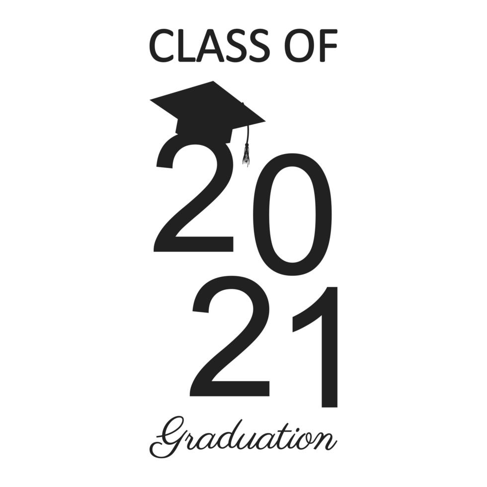 Class of 2021 graduation text design for cards, invitations or banner vector