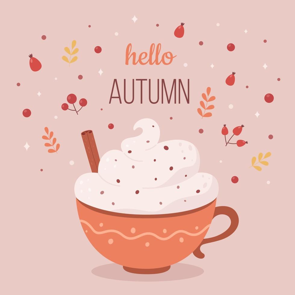 Hello autumn. Coffee cup with cream and cinnamon. Autumn hot drink vector