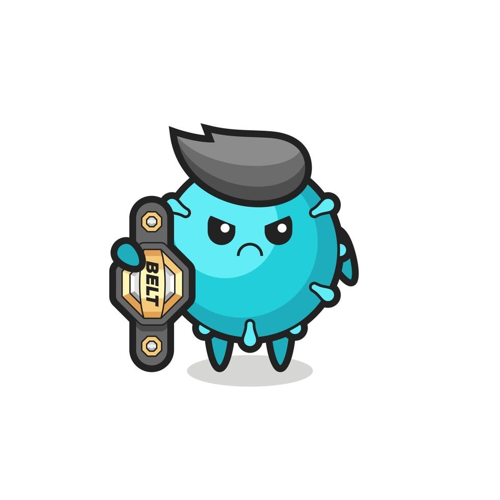 virus mascot character as a MMA fighter with the champion belt vector