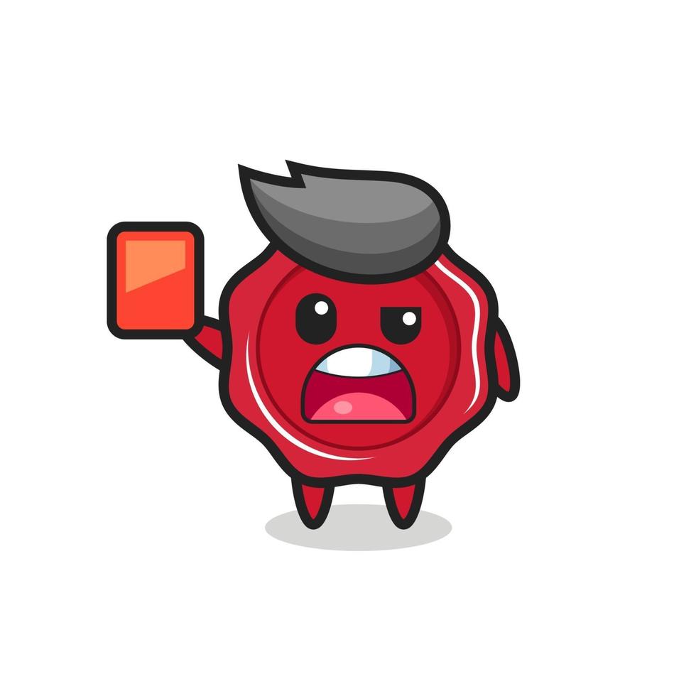 sealing wax cute mascot as referee giving a red card vector