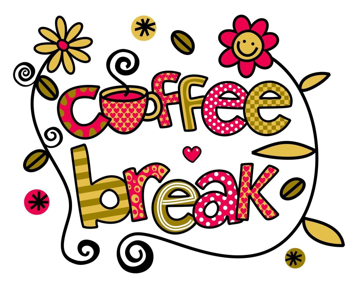 Coffee Break Hand Drawn Doodle Text Title Lettering vector