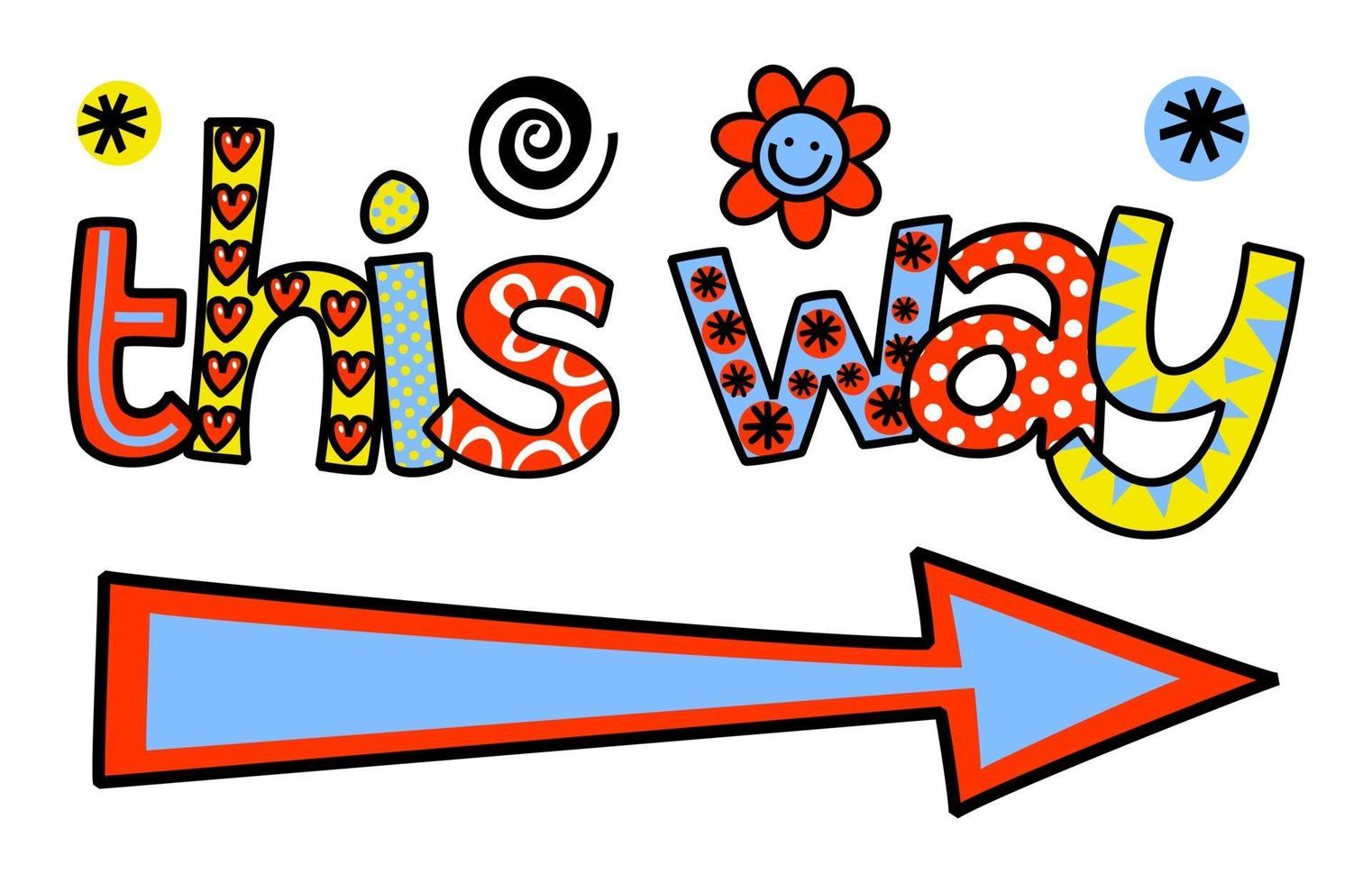 This Way Arrow Hand Drawn Doodle Text Title Lettering vector