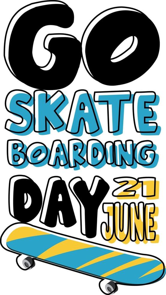 Go Skateboarding Day font vector