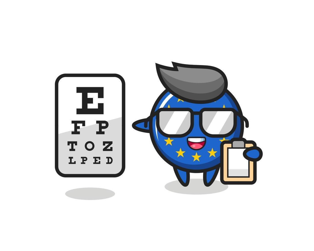 Illustration of europe flag badge mascot as an ophthalmologist vector