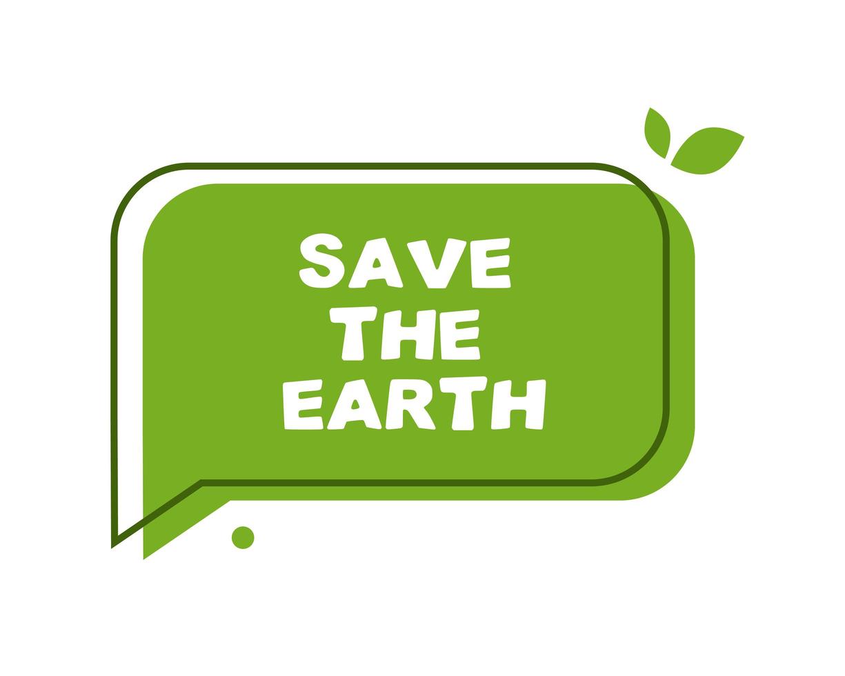 green speech bubble save the earth vector