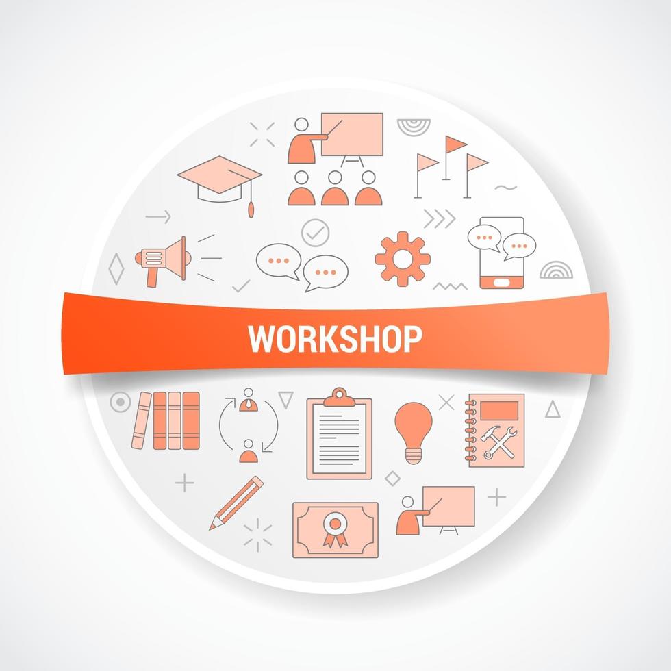 workshop with icon concept with round or circle shape vector