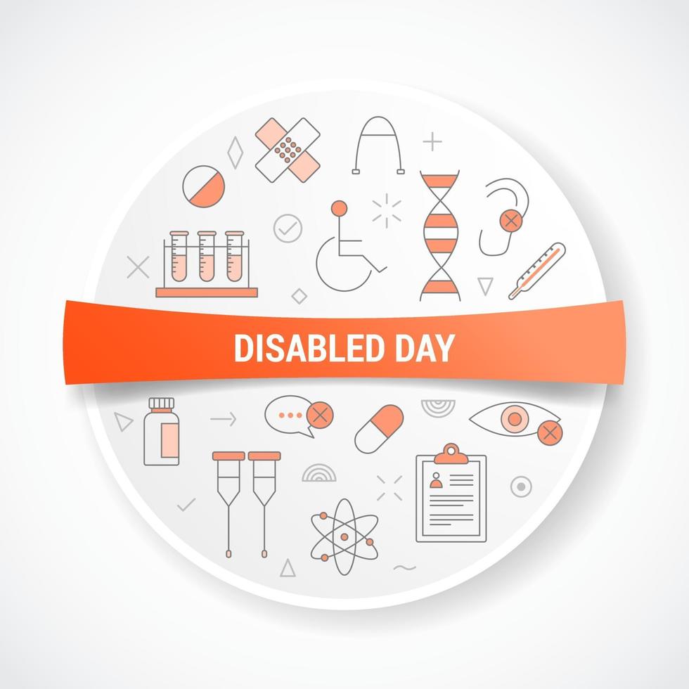 disabled day with icon concept with round or circle shape vector