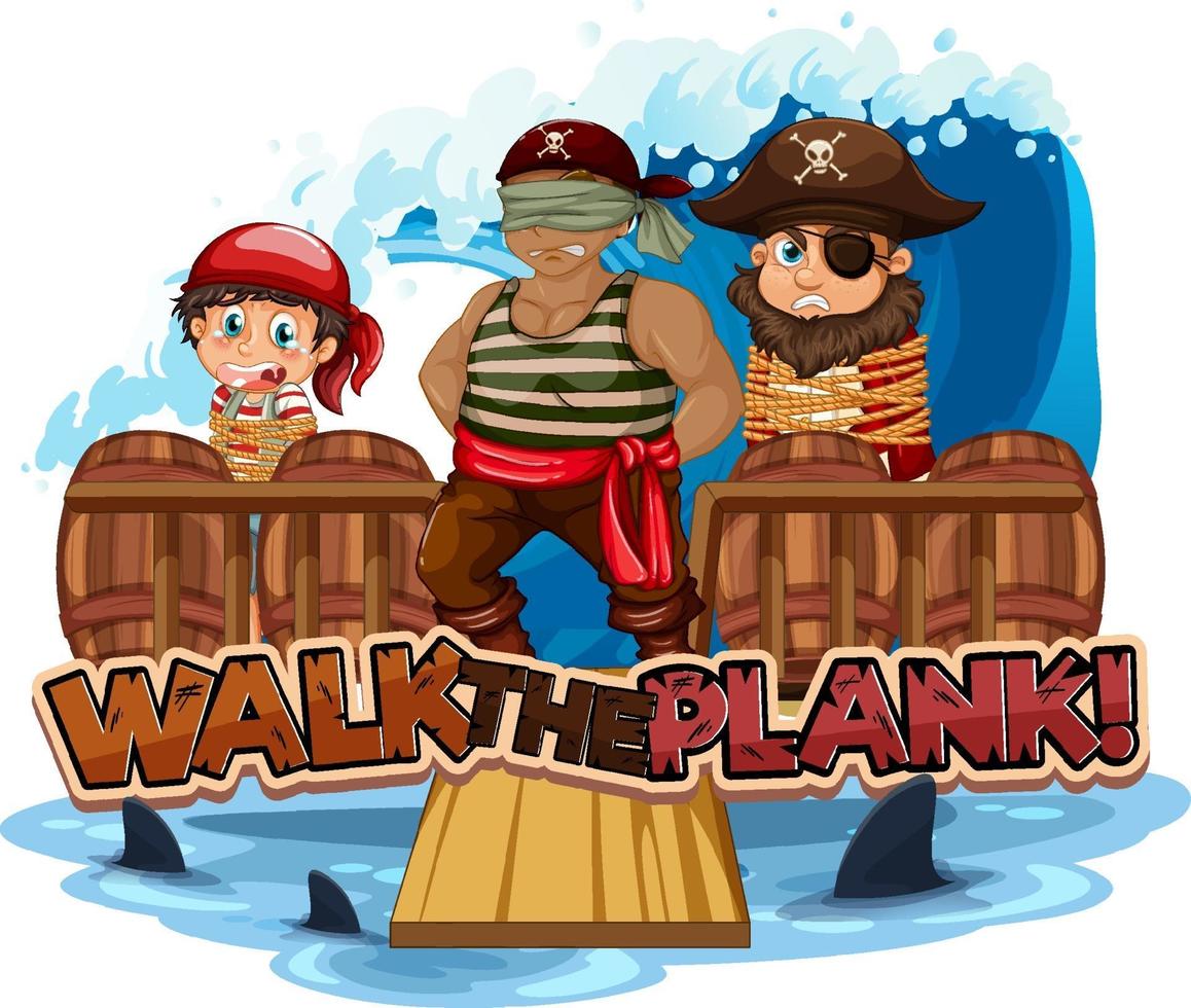 Walk the plank font with a man pirate blindfold cartoon character vector