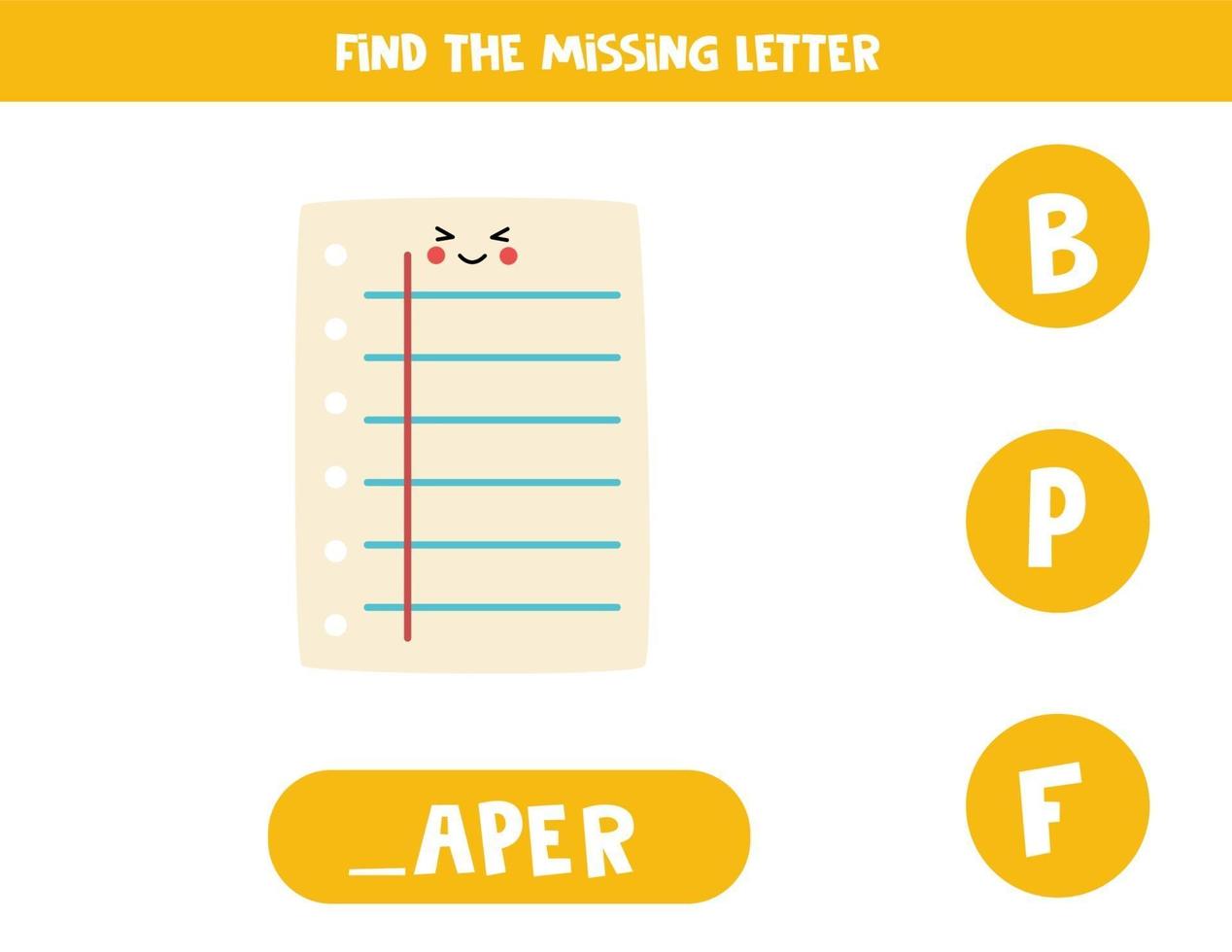 Find missing letter with cute paper sheet. Spelling worksheet. vector