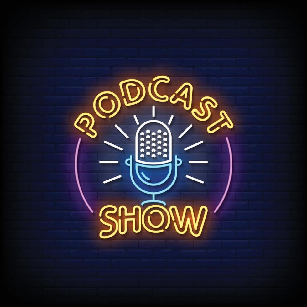 Podcast Show Neon Signs Style Text Vector