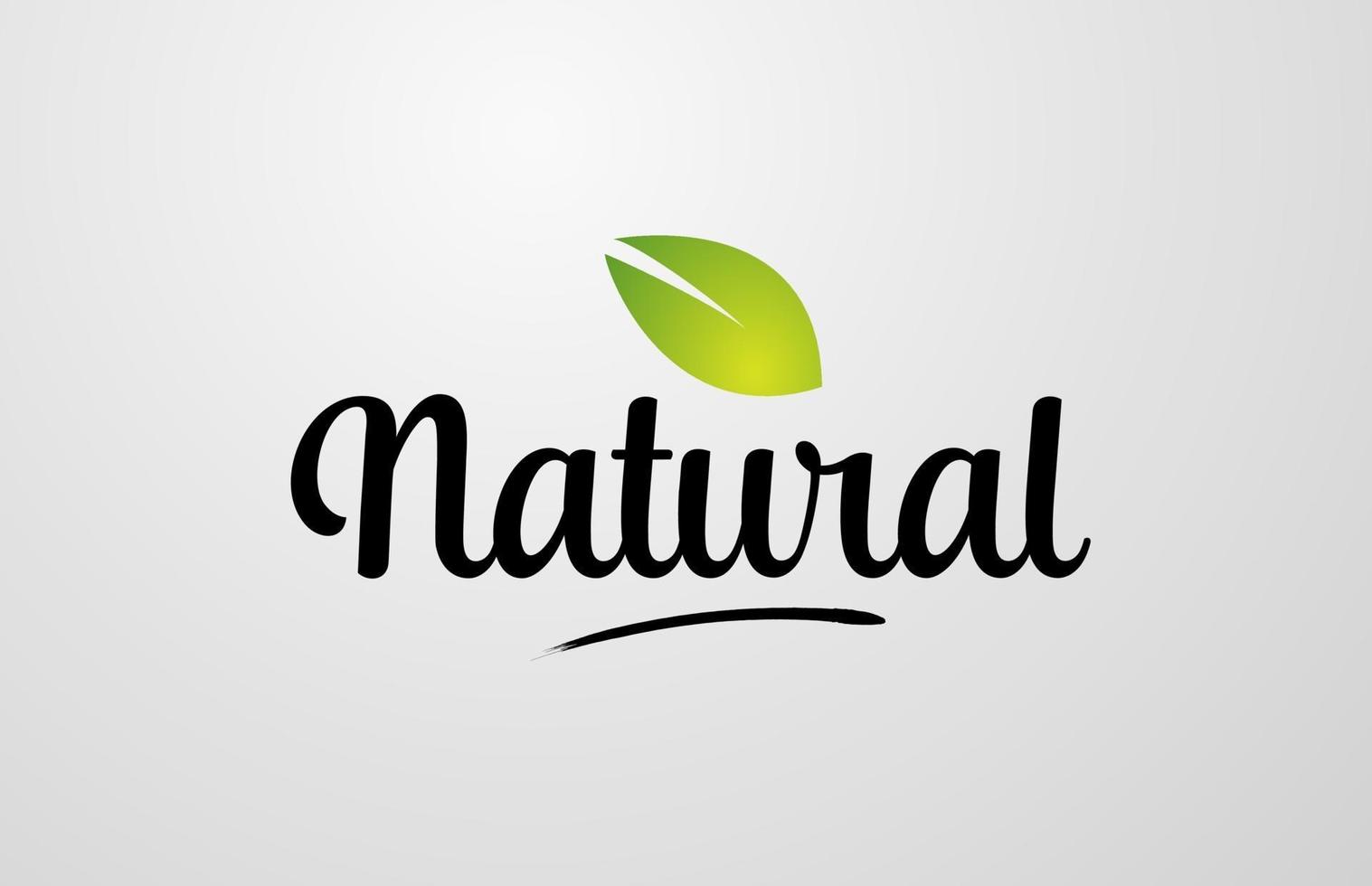 Texto de palabra escrita a mano natural de hoja verde para diseño de logotipo de tipografía vector