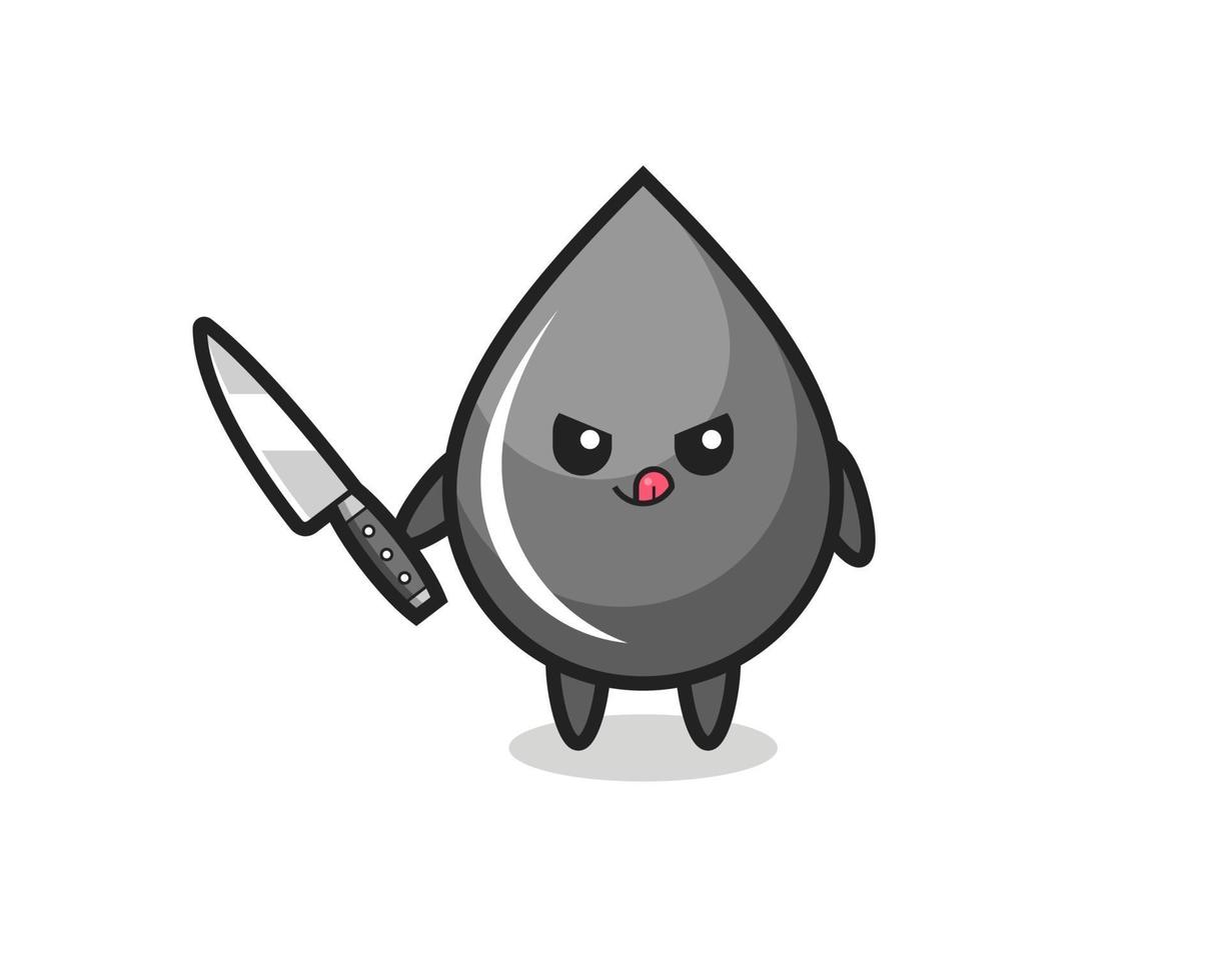 cute oil drop mascot as a psychopath holding a knife vector