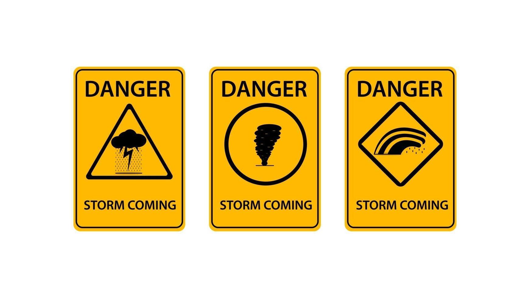 Storm Warning Signs. Sign of catastrophe and warning. Storm coming. vector