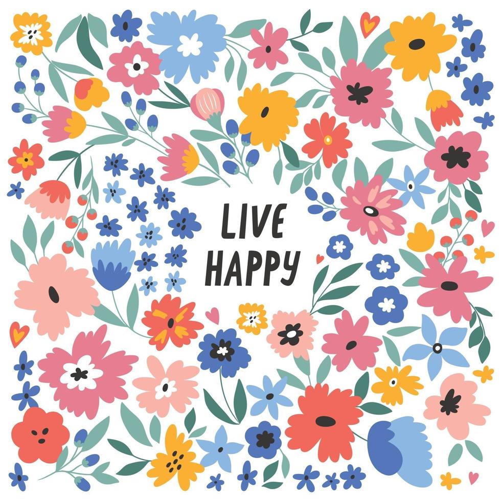 Vive feliz. ilustración vectorial con letras y flores dibujadas a mano. vector