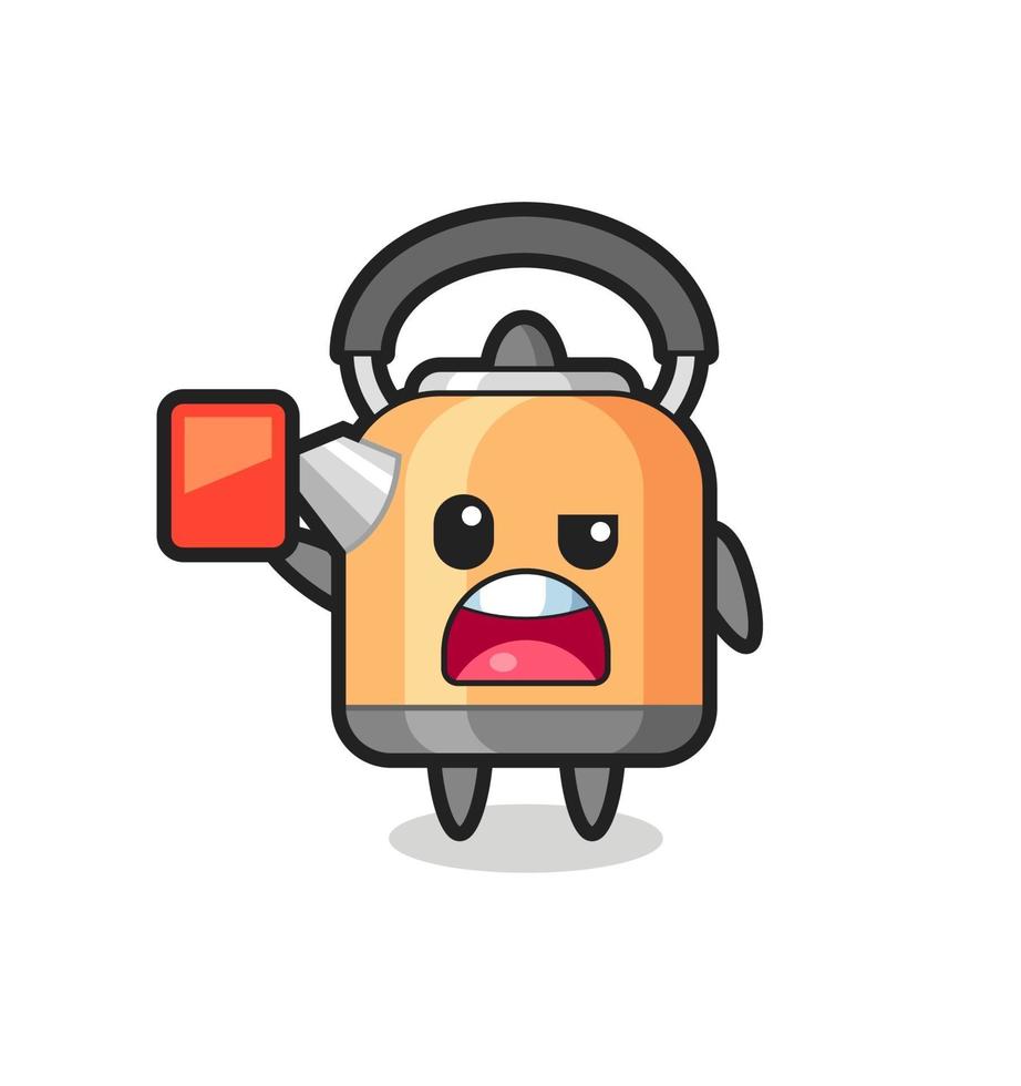 kettle cute mascot as referee giving a red card vector