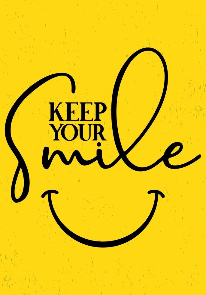 Motivational quotes poster with text. Keep your smile. vector