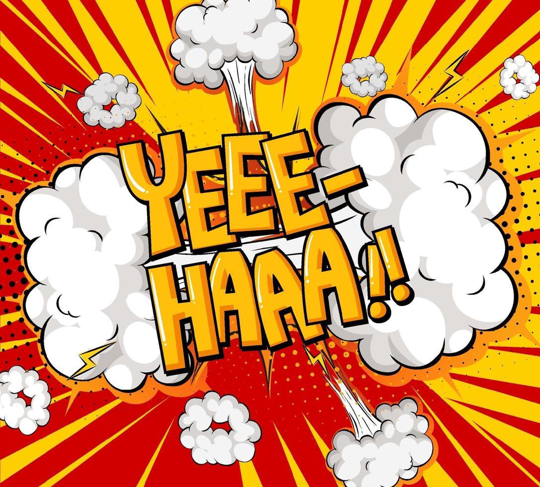 burbuja de discurso cómico de redacción de yee-haa en ráfaga vector