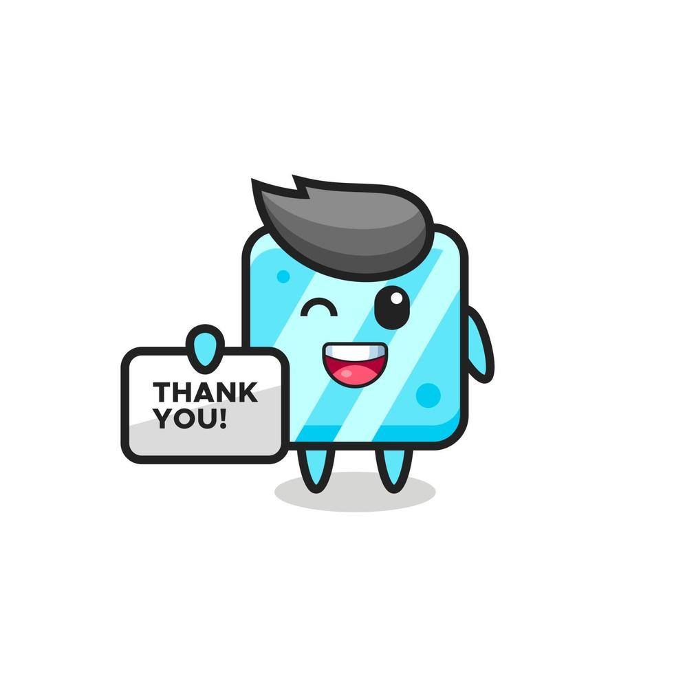 la mascota del cubo de hielo sosteniendo una pancarta que dice gracias vector