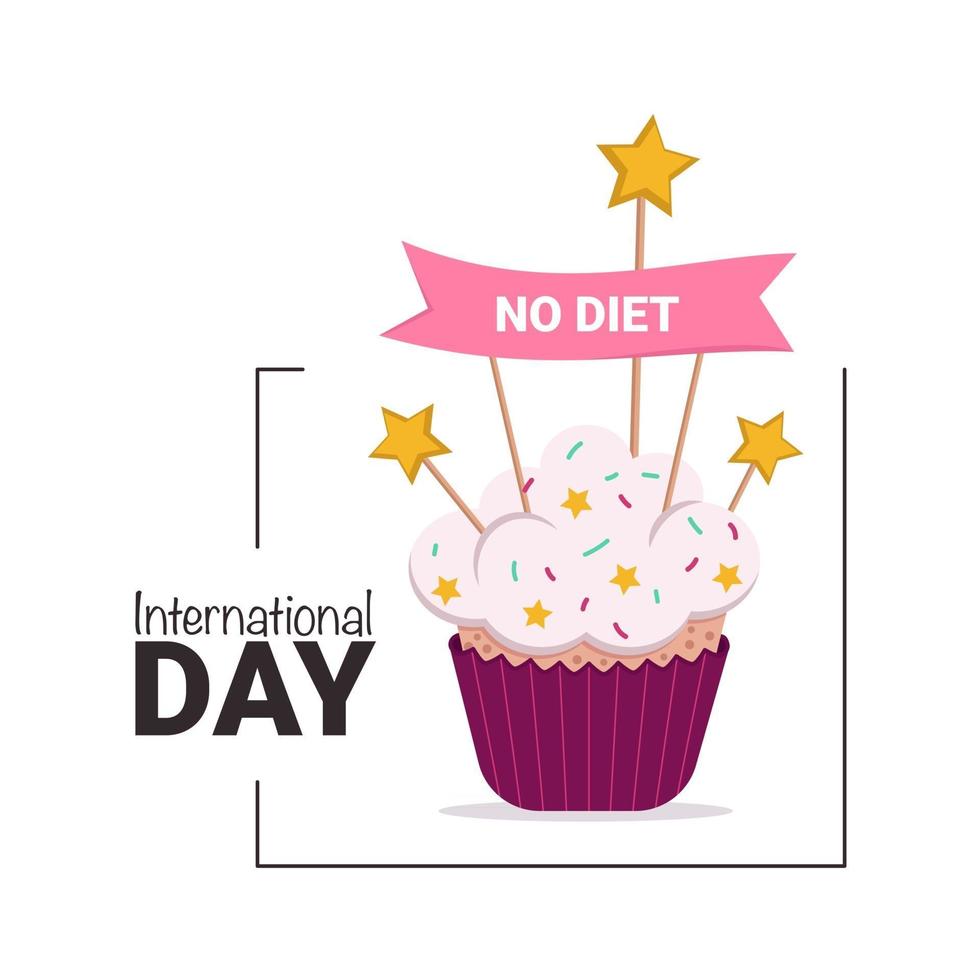 International No Diet Day. Delicious sweet cake vector