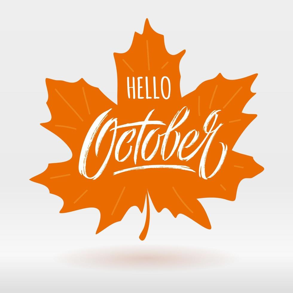 Hello October lettering with maple leaf. Autumn banner with typography vector