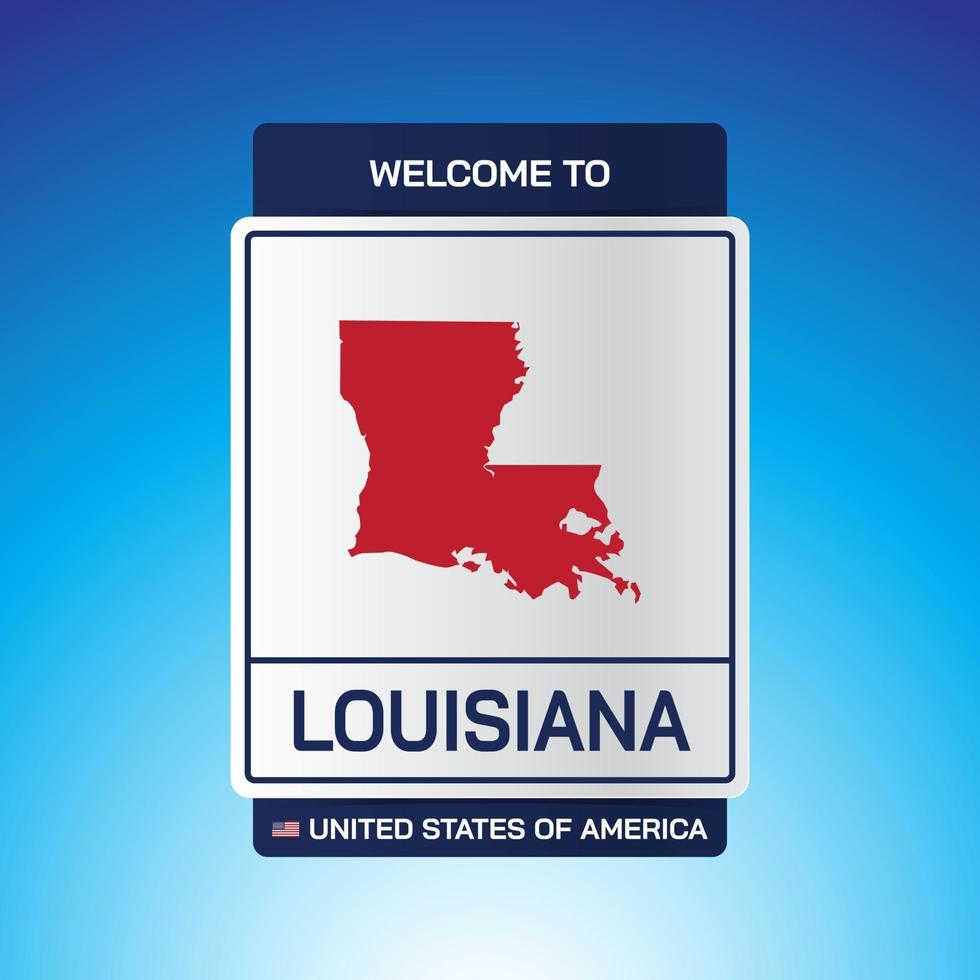 The Sign United states of America with  message, Louisiana and map vector